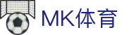 MK体育官方网站 - 移动端赛事随时观看